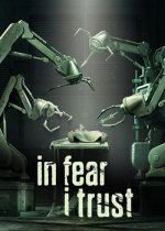 In Fear I Trust: Episodes 1-4 (2016) PC | RePack by Other s